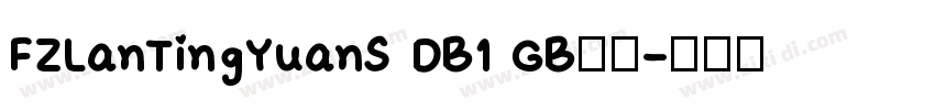 FZLanTingYuanS DB1 GB字体字体转换